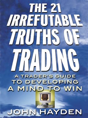 cover image of The 21 Irrefutable Truths of Trading